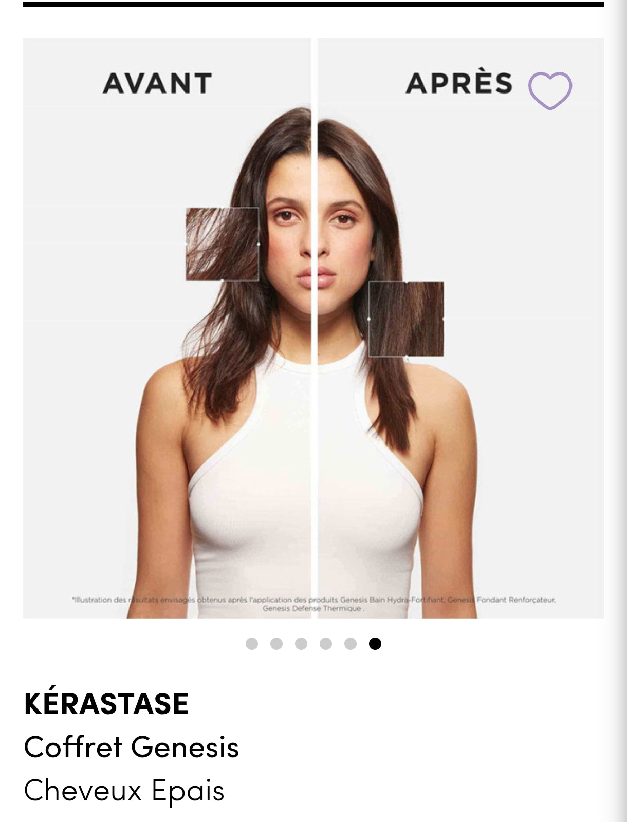 KARASTASE : Coffret Genesis
Cheveux Epais
Un duo de soins fortifiants anti-chute pour cheveux épais et fragilisés. Il comprend un shampoing nourrissant de 250 ml et un masque reconstituant de 200 ml.