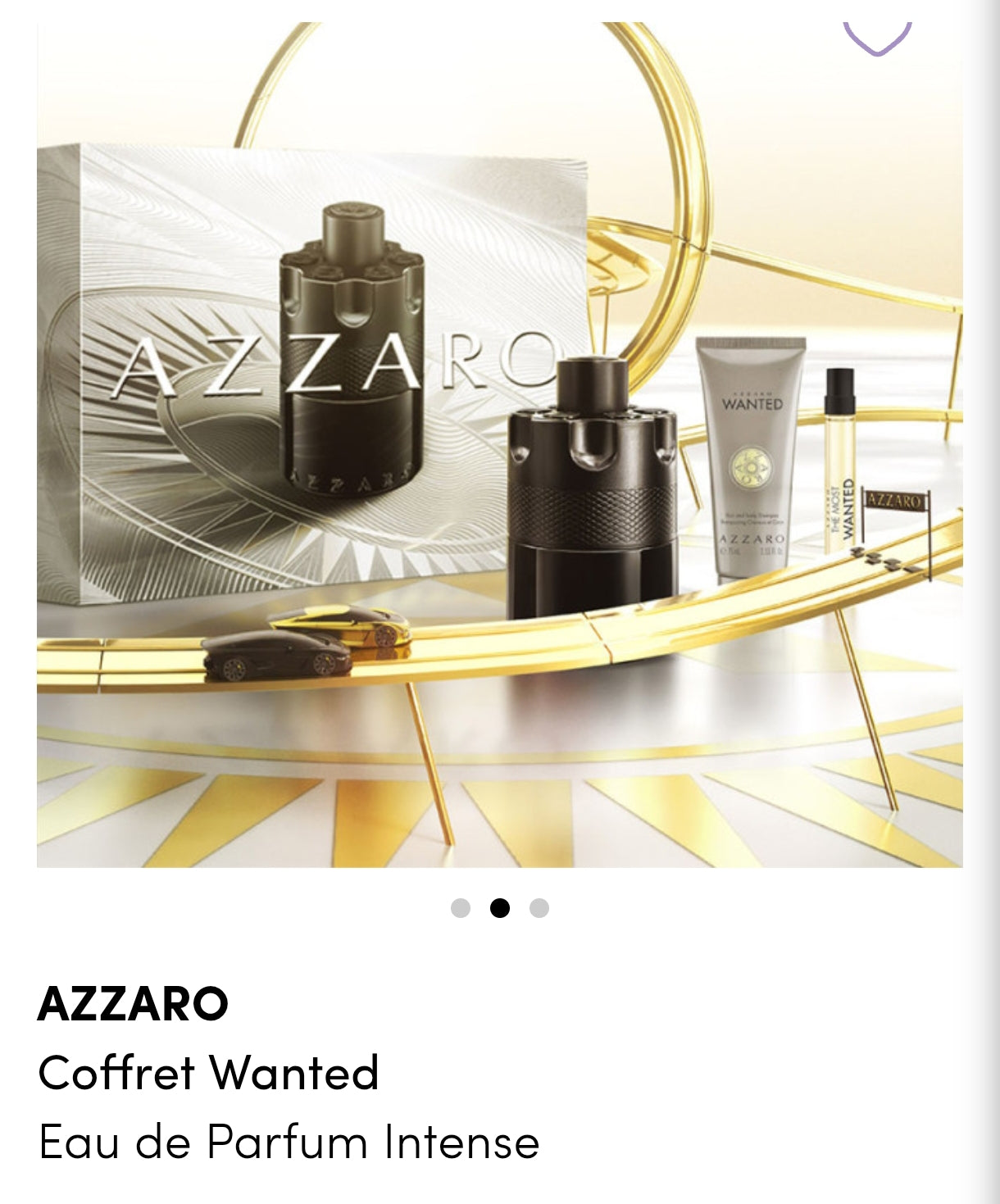 AZZARO : Coffret Wanted
Eau de Parfum Intense

Azzaro The Most Wanted est un parfum qui invite celui qui le porte à relever toujours plus de défis, à partir en quête d’expériences nouvelles et oser plus que jamais saisir sa chance.